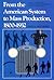 From the American System to Mass Production, 1800-1932: The Development of Manufacturing Technology in the United States (Studies in Industry and Society, 4)