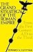 The Grand Strategy of the R...