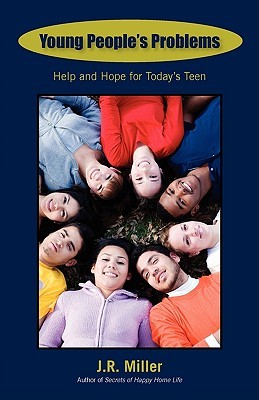 Young People's Problems: Help And Hope For Today's Teen