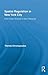 Spatial Regulation in New York City: From Urban Renewal to Zero Tolerance (Routledge Advances in Geography)