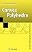 Convex Polyhedra (Springer Monographs in Mathematics)