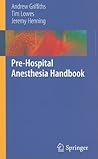Pre-Hospital Anesthesia Handbook