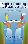English Teaching as Christian Mission: An Applied Theology