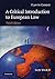 A Critical Introduction to European Law (Law in Context)