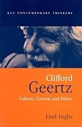 Clifford Geertz: Culture Custom and Ethics