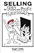 Selling for Fun and Profit:...