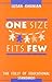 One Size Fits Few: The Foll...