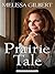 Prairie Tale: A Memoir (Thorndike Press Large Print Biography)