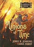 The Minions of Time