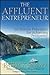 The Affluent Entrepreneur: ...