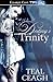 Destiny's Trinity (Destiny's Trinities, #1-3)