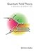 Quantum Field Theory: A Mod...