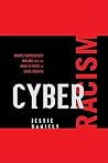 Cyber Racism by Jessie Daniels