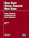 What Every Special Educator Must Know: Ethics, Standards, and Guidelines for Special Education (5th Edition) What Every Special Educator Must Know: Ethics, Standards, and Guidelines for Special Education (5th Edition)