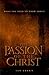 What You Need To Know About The Passion Of The Christ
