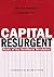 Capital Resurgent: Roots of...