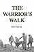 The Warrior's Walk