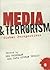 Media and Terrorism: Global Perspectives