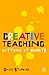 Creative Teaching by David Starbuck