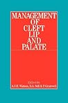 Management of Cleft Lip and Palate Management of Cleft Lip and Palate