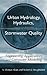 Urban Hydrology, Hydraulics, and Stormwater Quality: Engineering Applications and Computer Modeling