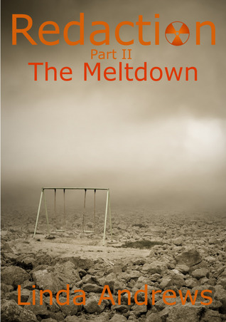 Redaction: The Meltdown (Redaction, #2)