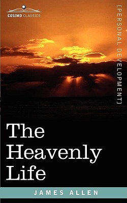 The Heavenly Life (Paperback)