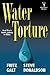 Water Torture: A Brad West ...