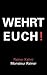 Wehrt euch! (German Edition)