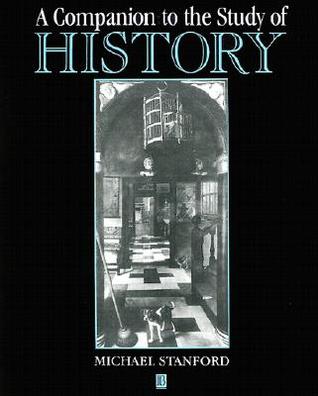 A Companion to the Study of History (Paperback)