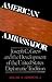 American Ambassador: Joseph C. Grew and the Development of the United States Diplomatic Tradition