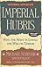 Imperial Hubris by Michael Scheuer