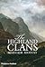 The Highland Clans by Alistair Moffat