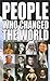 People Who Changed the World