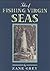 Tales of Fishing Virgin Seas