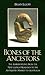 Bones of the Ancestors: The Ambum Stone