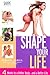 Shape Your Life: 4 Weeks to...
