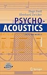 Psychoacoustics: Facts and Models (Springer Series in Information Sciences) Psychoacoustics: Facts and Models (Springer Series in Information Sciences)
