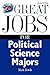 Great Jobs for Political Sc...