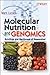 Molecular Nutrition and Genomics: Nutrition and the Ascent of Humankind