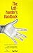 The Left-Hander's Handbook : How to Succeed in a Right-Handed World - For Teachers and Parents of Left-Handed Children