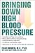 Bringing Down High Blood Pressure