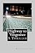 Highway to Vengeance: A Tho...
