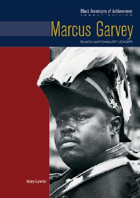 Marcus Garvey: Black Nationalist Leader (Black Americans of Achievement)