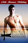 Boys Who Love Men by Martin Delacroix