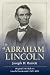 Life of Abraham Lincoln: 1865 Edition