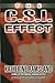 The C.S.I. Effect by Katherine Ramsland