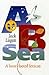 A. B. Sea: A Loose-Footed L...