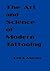 The Art and Science of Modern Tattooing