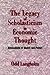 The Legacy of Scholasticism in Economic Thought: Antecedents of Choice and Power (Historical Perspectives on Modern Economics)
